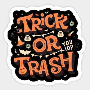 Trick Or Trash Sticker